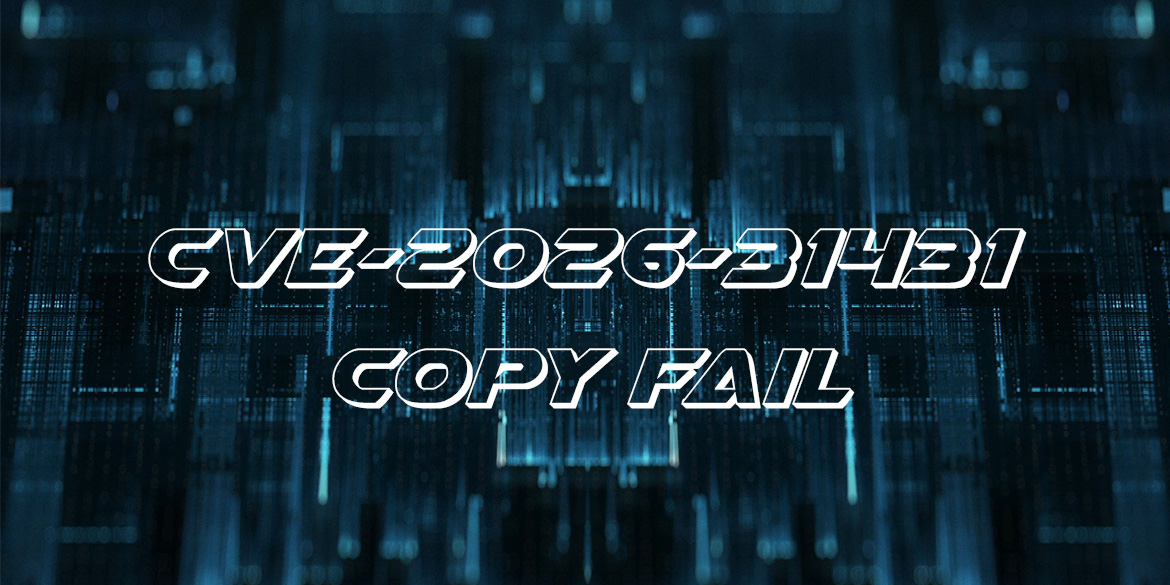 CVE-2026-31431 - Copy Fail: New Linux Kernel Vulnerability